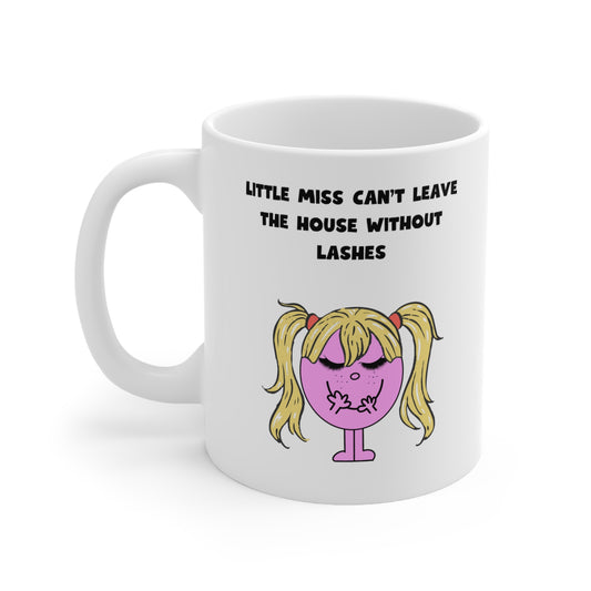 Little Miss Can’t Leave The House Without Lashes Mug 11oz